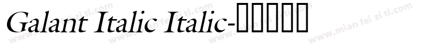 Galant Italic Italic字体转换